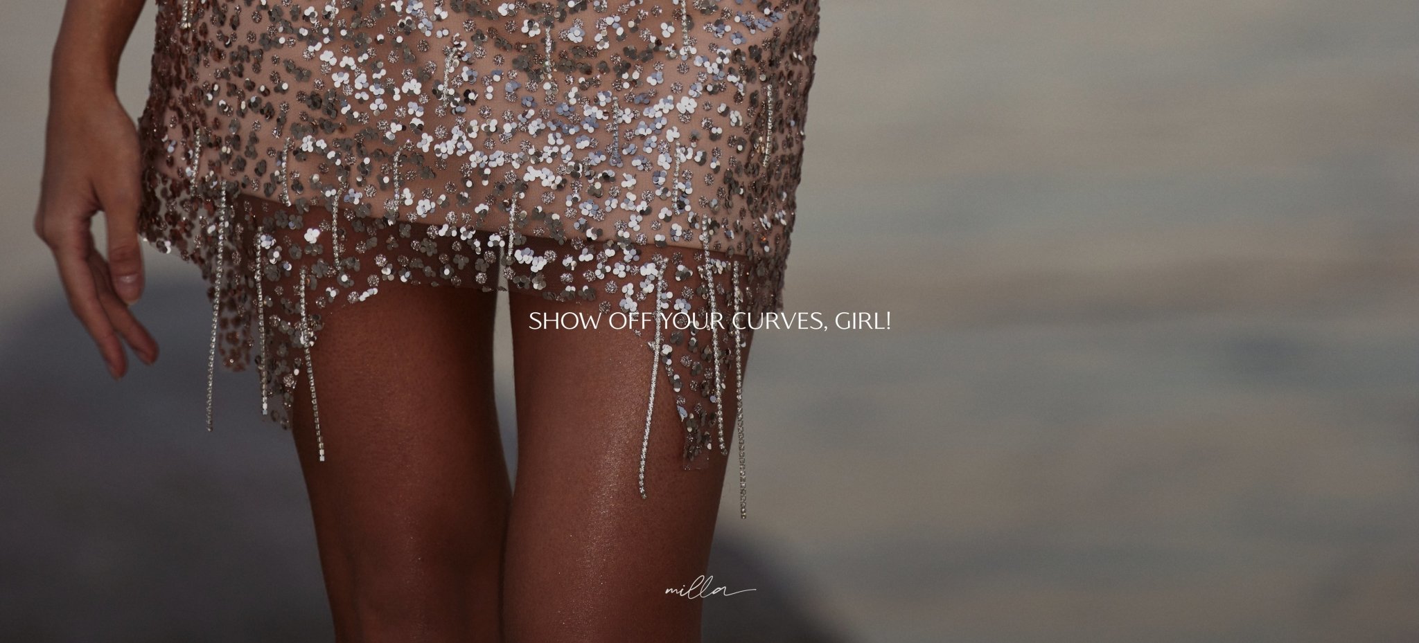 Show off your curves, girl! - Milla